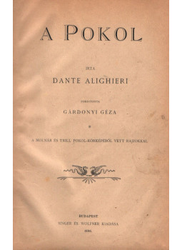 Dante Alighieri - A pokol Dante Alighieri - A pokol, Budapest 1896 antikvár könyv