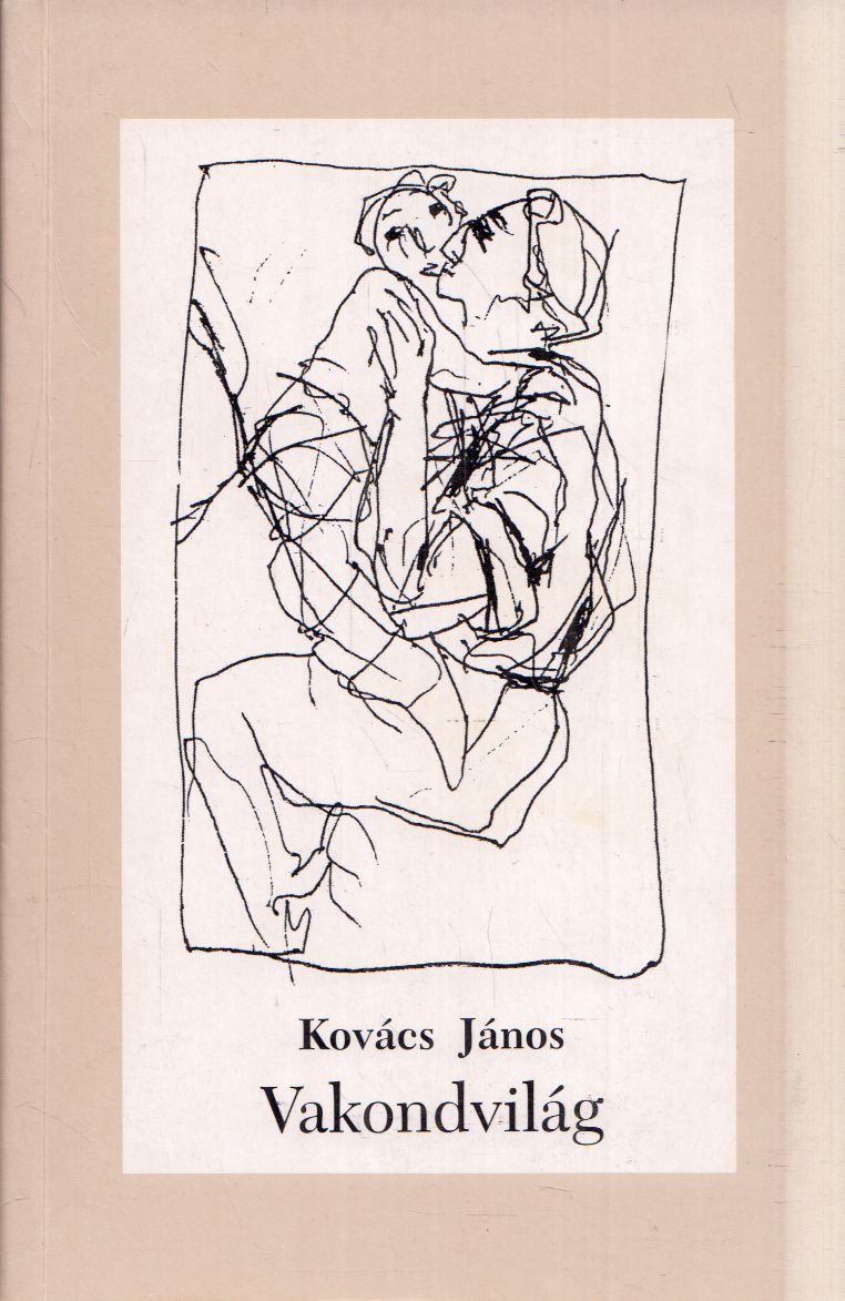 Kovács János - Vakondvilág (dedikált) Kovács János - Vakondvilág (dedikált), null 0 antikvár könyv