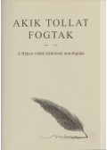 Sudár Lászlóné T. Molnár Zsuzsanna,Sági Ferenc - Akik tollat fogtak... (dedikált)