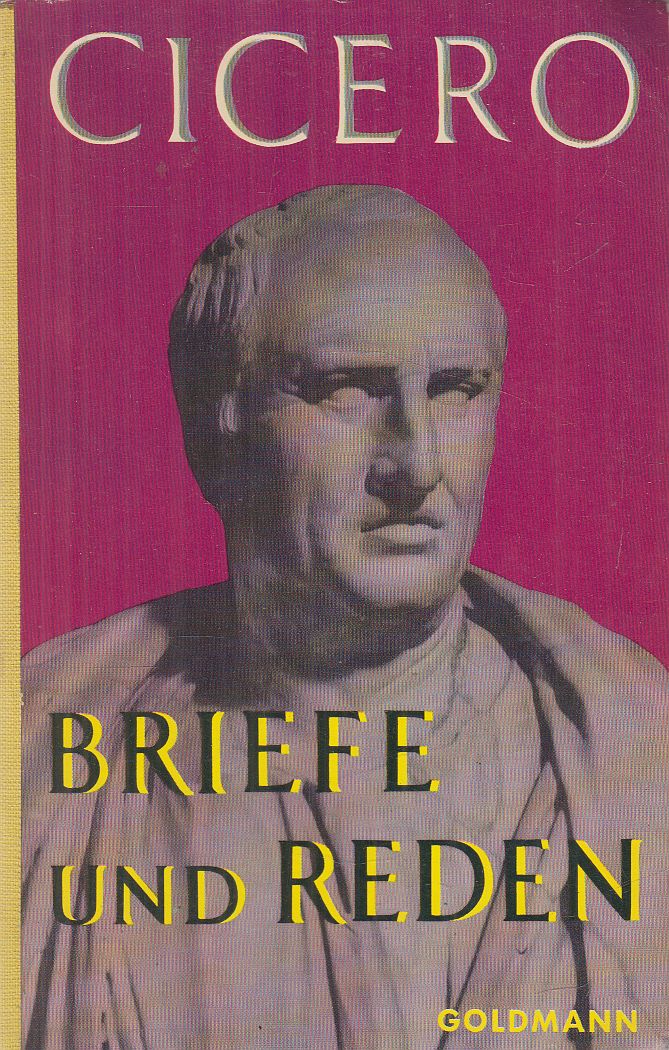 Cicero - Briefe und Reden Cicero - Briefe und Reden, München 1960 antikvár könyv