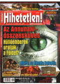Szűcs Róbert (főszerk.) - Hihetetlen! magazin 2016. április