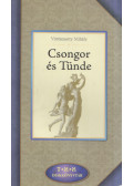 Vörösmarty Mihály - Csongor és Tünde