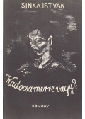 Sinka István - Kadocsa, merre vagy? (reprint)