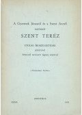 Szent Terézia - A Gyermek Jézusról és a Szent Arcról nevezett Szent Teréz utolsó beszélgetései nővérével, Jézusról nevezett Ágnes anyával