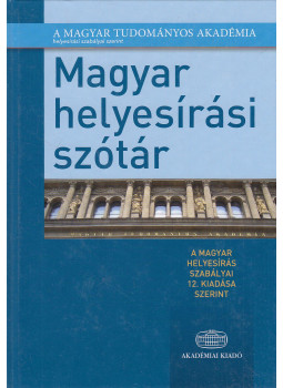 Tóth Etelka (szerk.) - Magyar helyesírási szótár Tóth Etelka (szerk.) - Magyar helyesírási szótár, Budapest 2017 antikvár könyv