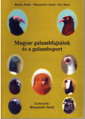 Bárány István,Hunyadvári Árpád,Kiss János - Magyar galambfajtáink és a galambsport
