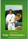 Kovács András - Nagy Táltoskönyv (aláírt)