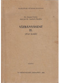 Dr. Kassai Ferenc,Jeneyné Dr. Jambrik Rozália - Vízbányászat II.