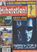 Szűcs Róbert (főszerk.) - Hihetetlen! magazin 2003. augusztus