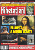 Szűcs Róbert (főszerk.) - Hihetetlen! magazin 2005. március