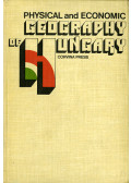 Pécsi Márton,Sárfalvi Béla - Physical and economic geography of Hungary