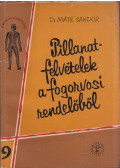 Dr. Máté Sándor - Pillanatfelvételek a fogorvosi rendelőből