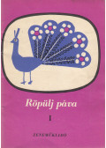 Béres János,Lengyelfi Miklós - Röpülj páva I.