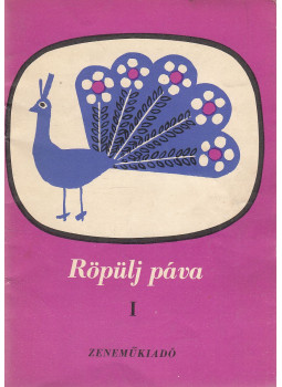 Béres János, Lengyelfi Miklós - Röpülj páva I. Béres János, Lengyelfi Miklós - Röpülj páva I., Budapest 1970 antikvár könyv