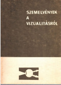 Sánta László - Szemelvények a vizualitás értelmezéséről és jelentőségéről