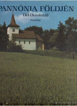 Rácz Endre, Tüskés Tibor - Pannónia földjén - Dél-Dunántúl (dedikált) Rácz Endre, Tüskés Tibor - Pannónia földjén - Dél-Dunántúl (dedikált), Budapest 1988 antikvár könyv