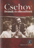 Anton Pavlovics Csehov - Drámák és elbeszélések