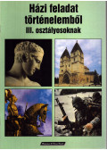 Ország Borbála - Házi feladat történelemből III. osztályosoknak