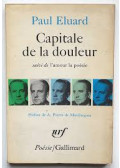 Paul Eluard - Capitale de la douleur