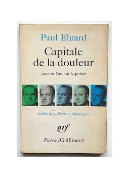 Paul Eluard - Capitale de la douleur Paul Eluard - Capitale de la douleur, null 1966 antikvár könyv