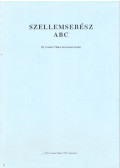 Csontos Vilmos - Szellemsebész ABC