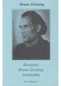 Gröning, Bruno,Grete Häusler - Bevezetés Bruno Gröning tanításába