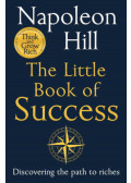 Napoleon Hill - The Little Book of Success