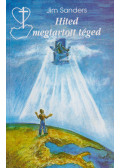 Jim Sanders - Hited megtartott téged