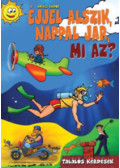 Kovács Sándor - Éjjel alszik, nappal jár, mi az? (Találós kérdések)