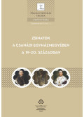 Zakar Péter - Zsinatok a Csanádi egyházmegyében a 19-20. században (dedikált)