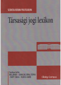 Dúl János,Lehoczki Zóra Zsófia,Papp Tekla,Veress Emőd - Társasági jogi lexikon