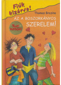 Thomas Brezina - Az a boszorkányos szerelem!