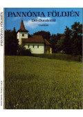 Tüskés Tibor,Rácz Endre - 2 db a Pannónia földjén sorozatból: Nyugat-Dunántúl - Dél-Dunántúl