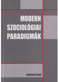 Némedi Dénes - Modern szociológiai paradigmák