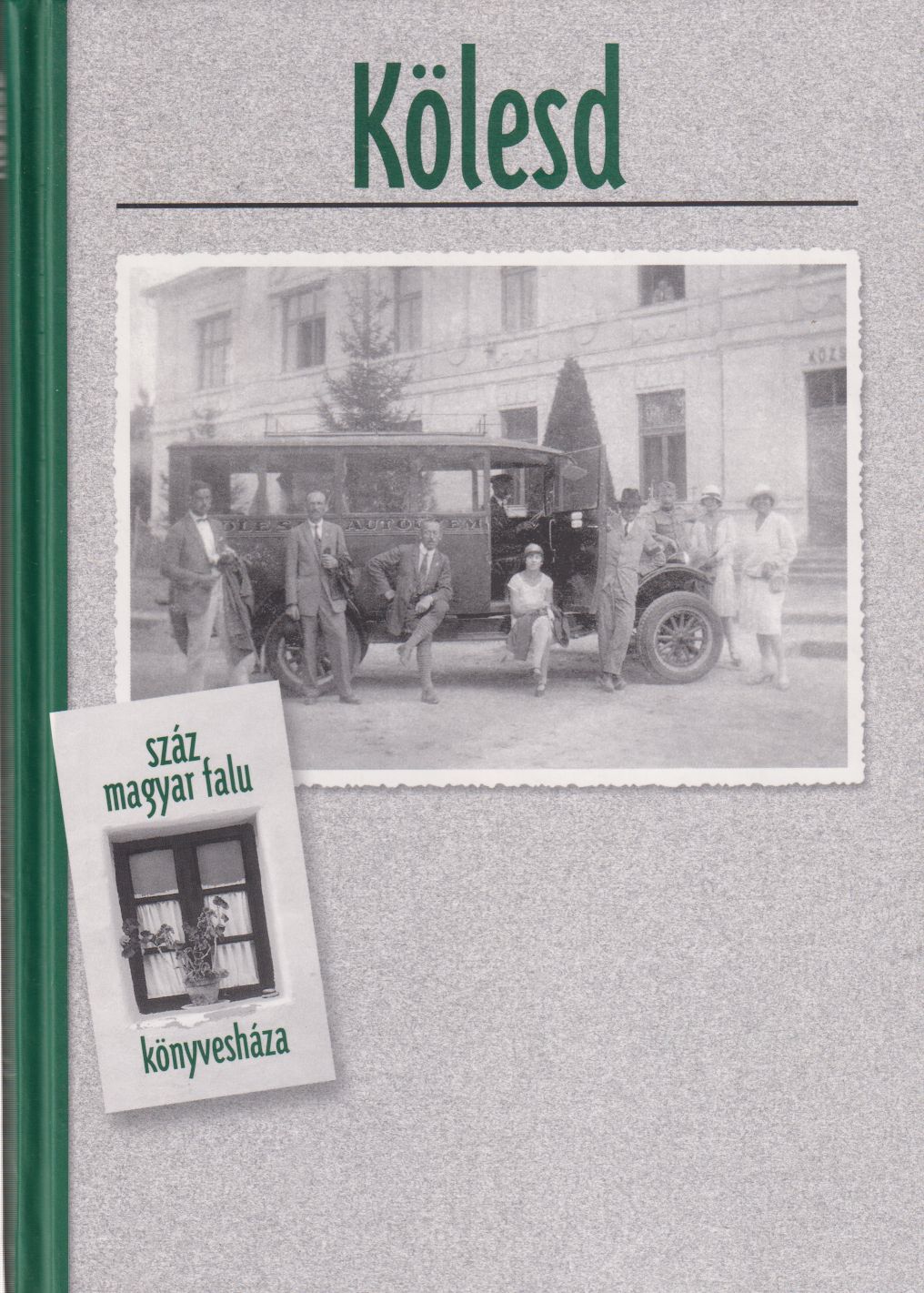 Glósz József (szerk.), Gaál Attila - Kölesd Glósz József (szerk.), Gaál Attila - Kölesd, Budapest Ismeretlen antikvár könyv
