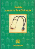 Kiss Erika - Kereszt és kőtáblák (dedikált)