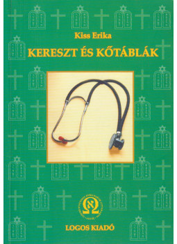 Kiss Erika - Kereszt és kőtáblák (dedikált) Kiss Erika - Kereszt és kőtáblák (dedikált), Budapest 0 antikvár könyv