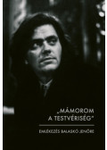  - "MÁMOROM A TESTVÉRISÉG"
