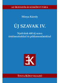 Minya Károly - Új szavak IV.