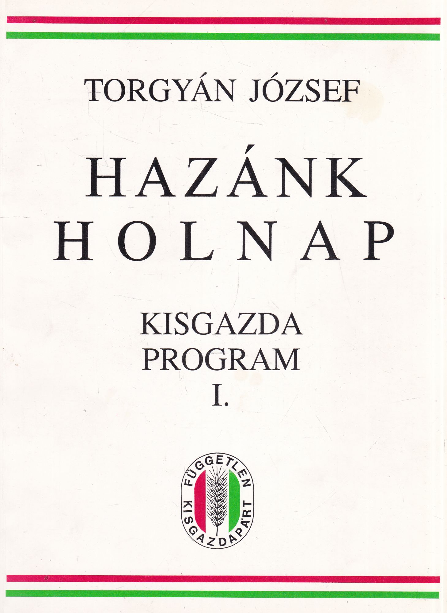 Torgyán József - Hazánk holnap (dedikált)