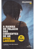 Stieg Larsson - A Rainha no Palácio das Correntes de Ar