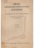 Dr. Schack Béla - Révai kereskedelmi, pénzügyi és ipari lexikona I-IV.