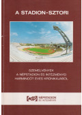 Saroveczki Gyula,Szőke Pál,Vermes Éva,Elbert György,Fazekas Kovács József - A Stadion-sztori