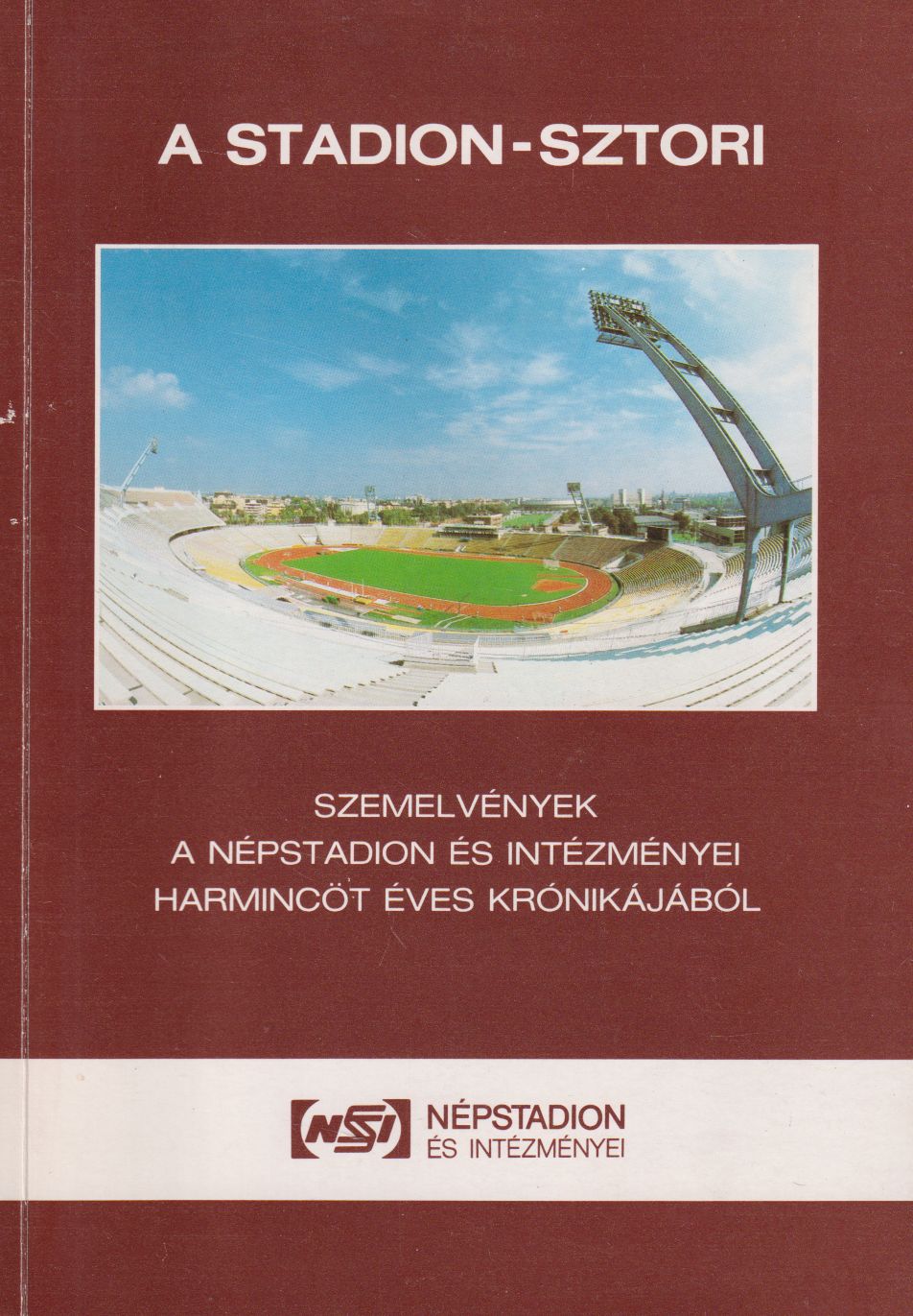 Saroveczki Gyula,Szőke Pál,Vermes Éva,Elbert György,Fazekas Kovács József - A Stadion-sztori