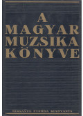 Molnár Imre - A Magyar muzsika könyve