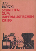 Leo Trotzki - Schriften zum imperialistischen Krieg