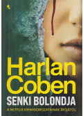 Harlan Coben - Senki bolondja