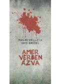 Duncan Shelley, Kate Brooks - Amer vérben ázva (aláírt)