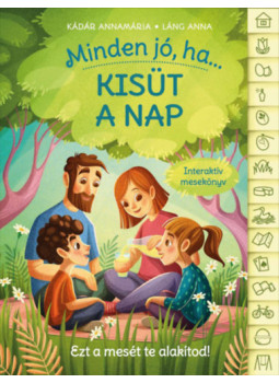 Kádár Annamária, Láng Anna - Minden jó, ha kisüt a nap Kádár Annamária, Láng Anna - Minden jó, ha kisüt a nap, null 2026 antikvár könyv