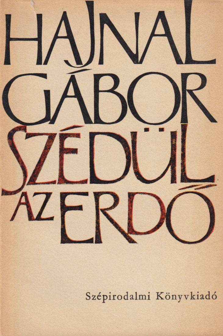 Hajnal Gábor - Szédül az erdő Hajnal Gábor - Szédül az erdő, Budapest 1968 antikvár könyv